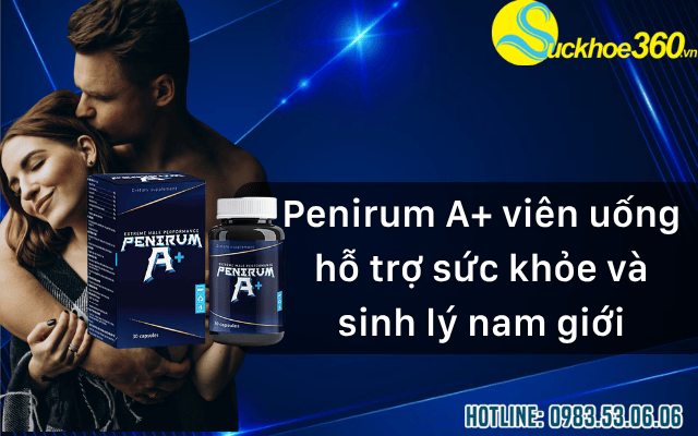 Sự Khác Nhau Giữa Penirum A và Penirum A+