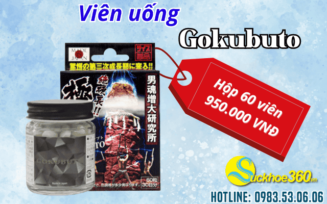 Viên uống Gokubuto Nhật Bản có giá bao nhiêu?