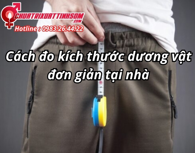 Cách đo dương vật trước khi thực hiện bài tập tăng kích thước dương vật