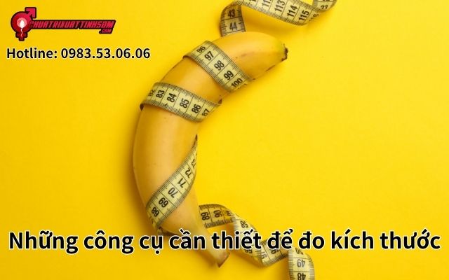 Những công cụ cần thiết để đo kích thước